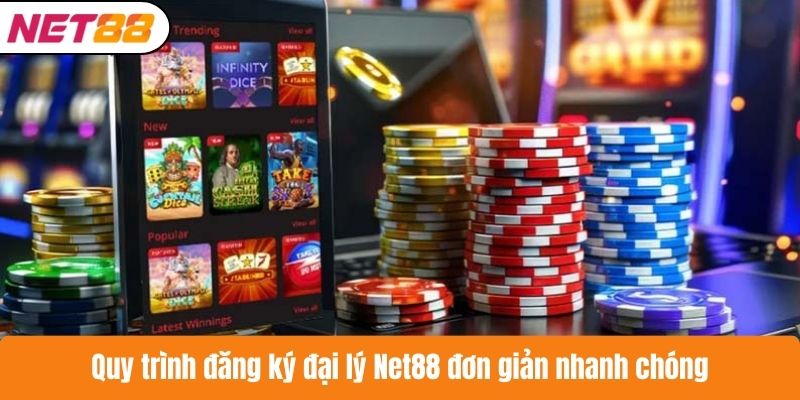 Quy trình đăng ký đại lý Net88 đơn giản nhanh chóng