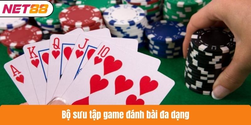 Bộ sưu tập game đánh bài đa dạng