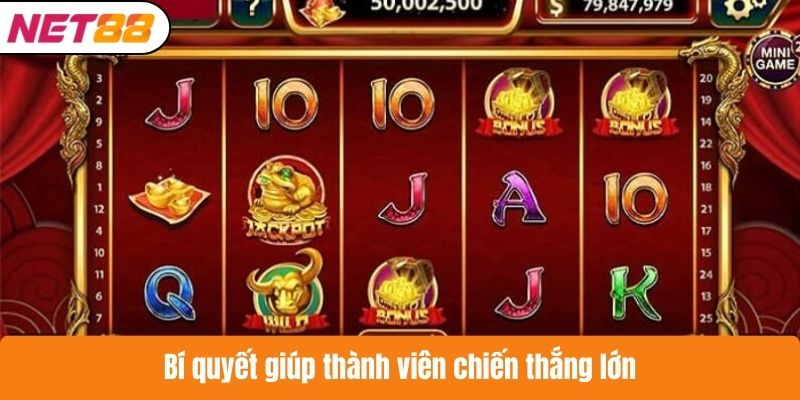 Bí quyết giúp thành viên chiến thắng lớn