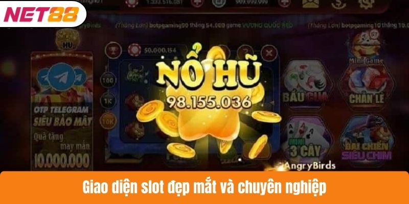 Giao diện slot đẹp mắt và chuyên nghiệp